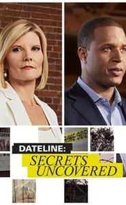 Dateline: Secrets Uncovered movie