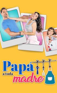 Papá a Toda Madre movie