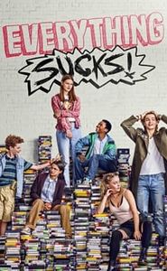 Everything Sucks ! movie