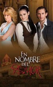 En nombre del amor movie
