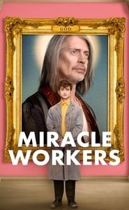 Miracle Workers movie