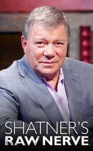 Shatner's Raw Nerve movie