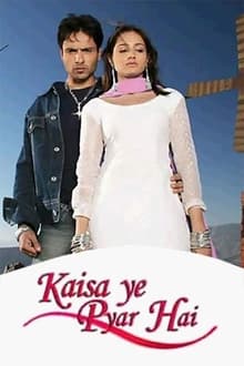 Kaisa Ye Pyar Hai movie