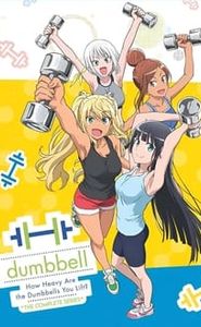 Dumbbell : Combien Tu Peux Soulever ? movie