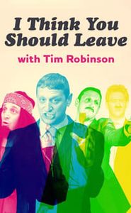 I Think You Should Leave with Tim Robinson movie