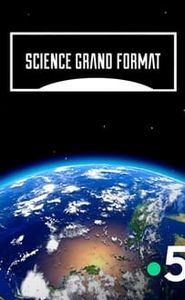 Science grand format movie