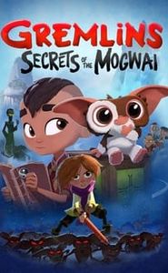 Gremlins : Secrets of the Mogwai movie