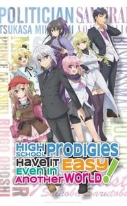 High School Prodigies Have It Easy Even In Another World movie
