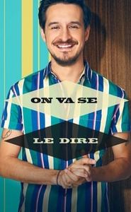 On va se le dire movie