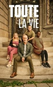 Toute la vie movie