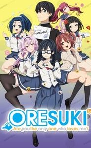 ORESUKI Are you the only one who loves me? movie