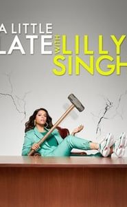 A Little Late with Lilly Singh movie