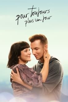 Pour toujours, plus un jour movie