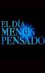 El día menos pensado movie